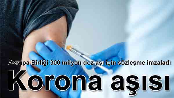 Koronavirs Covid 19 as: Avrupa Birlii 300 milyon doz iin szleme imzalad