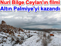 Nuri Bilge Ceylan'n filmi Altn Palmiye'yi Trkiye'te getirdi,