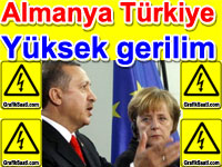 Almanya ve Trkiye arasnda yksek gerilim hatt | Diplomatik gerginlik