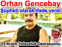 Orhan Gencebay 25 Aralk Yolsuzluk Operasyonu kapsamnda pheli olarak ifade verdi