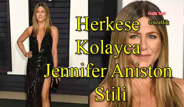 Herkese kolayca Jennifer Aniston stili | Gzellik makyaj