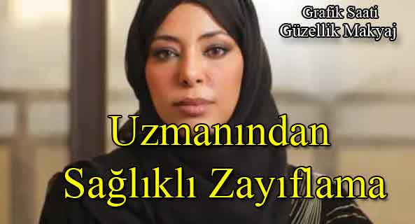Uzmanından Sağlıklı Zayıflama | Güzellik makyaj